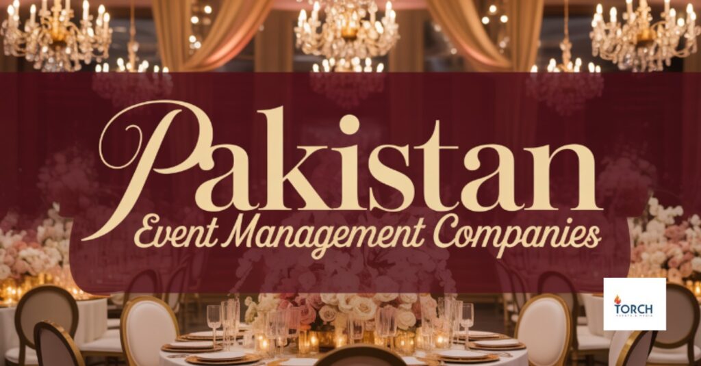 Pakistan Event Management Companies