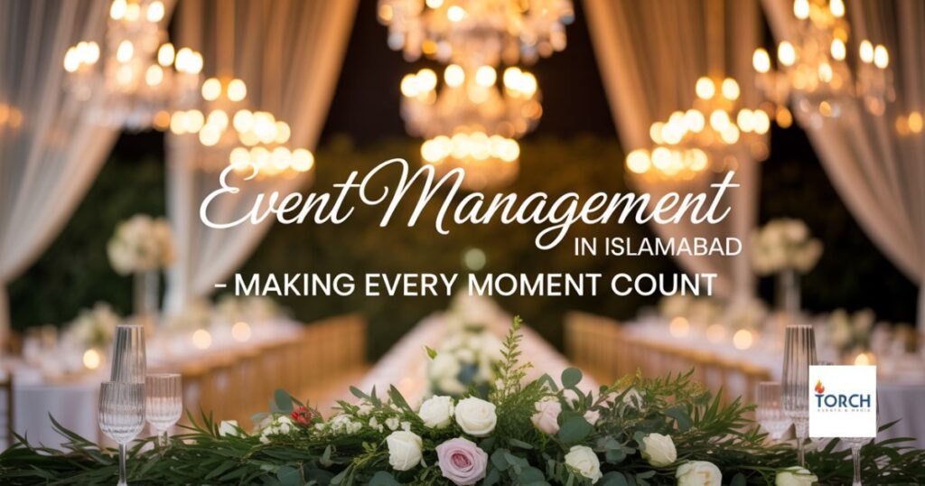 Event Management in Islamabad